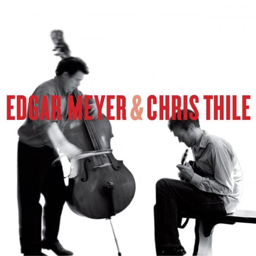 Edgar Meyer, Chris Thile - Edgar Meyer & Chris Thile (2008)