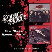 April Wine - First Glance / Harder...Faster (Reissue) (1978-79/2007)