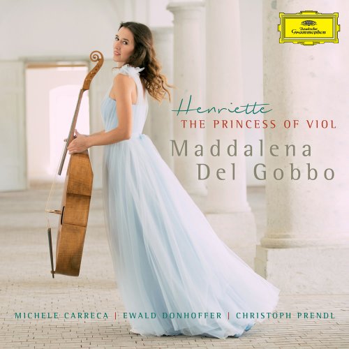 Maddalena Del Gobbo - Henriette, The Princess Of Viol (2016) [Hi-Res]