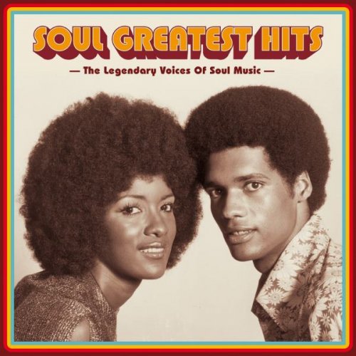VA - Soul Greatest Hits: The Legendary Voices of Soul Music (2018)