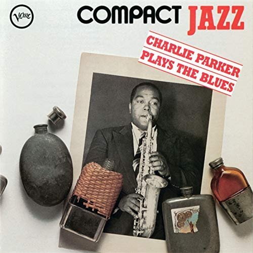 Charlie Parker - Compact Jazz: Charlie Parker Plays The Blues (1992/2018)