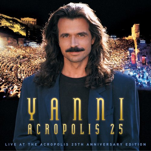 Yanni - Yanni - Live at the Acropolis - 25th Anniversary Deluxe Edition (2018) [Hi-Res]