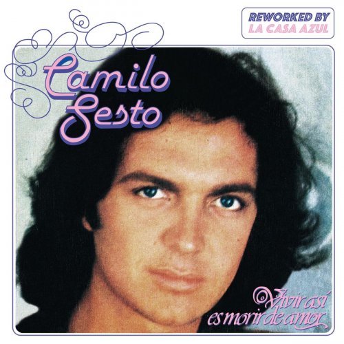Camilo Sesto - Vivir Así Es Morir de Amor (2018)