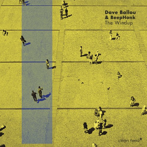 Dave Ballou and BeepHonk - The Windup (2018)