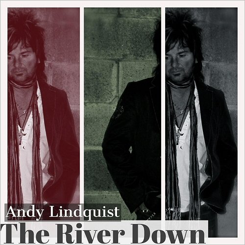 Andy Lindquist - The River Down (2018)
