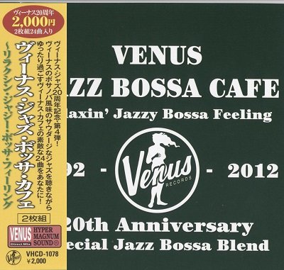 VA - Venus Jazz, Bossa, Lounge, Cocktail Bar, Wine Bar (2012) [20th Anniversary]