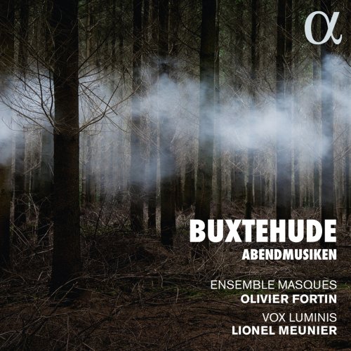 Vox Luminis, Lionel Meunier, Ensemble Masques & Olivier Fortin - Buxtehude: Abendmusiken (2018) [CD Rip]