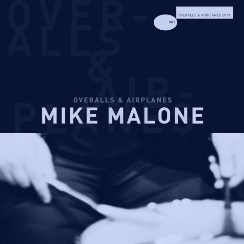Mike Malone - Overalls & Airplanes (2018)