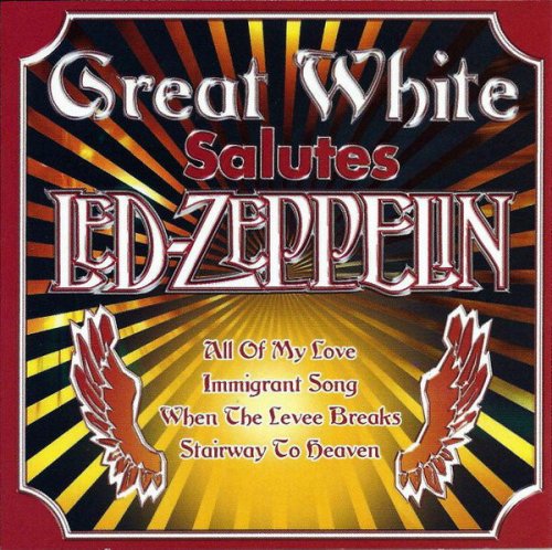 Great White - Great White Salutes Led Zeppelin (2005)