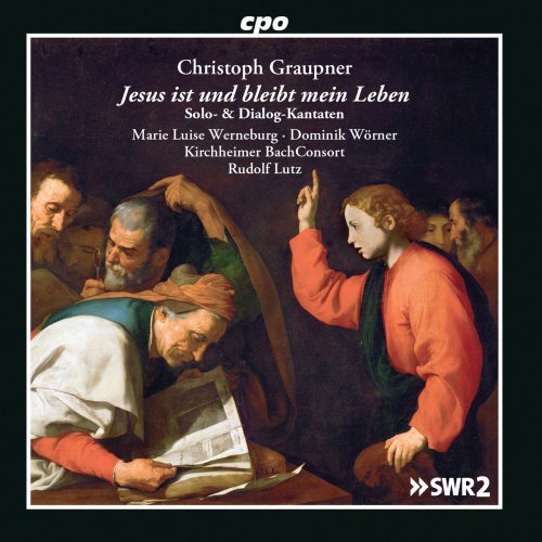 Marie Luise Werneburg, Dominik Worner, Kirchheimer BachConsort & Rudolf Lutz - Graupner: Cantatas (2018)