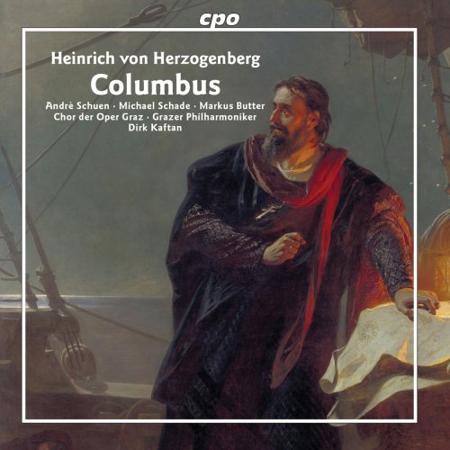 Chor der Oper Graz, Grazer Philharmonische Orchester & Dirk Kaftan - Herzogenberg: Columbus, Op. 11 (2018)