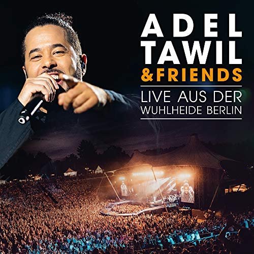 Adel Tawil - Adel Tawil & Friends: Live aus der Wuhlheide Berlin (2018)