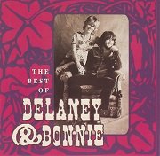 Delaney & Bonnie - The Best Of (1990)