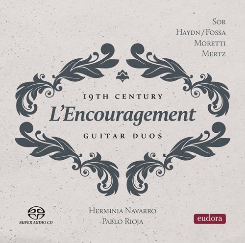 L'Encouragement Guitar Duo - L'encouragement - 19th Century Guitar Duos (Works from Sor, HaydnFossa, Moratti, Mertz) (2016) [DSD & Hi-Res]