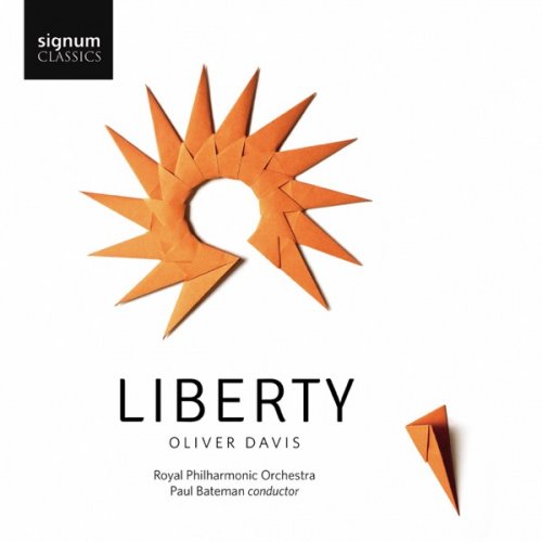 Royal Philharmonic Orchestra & Paul Bateman - Oliver Davis: Liberty (2018) (2018) [Hi-Res]