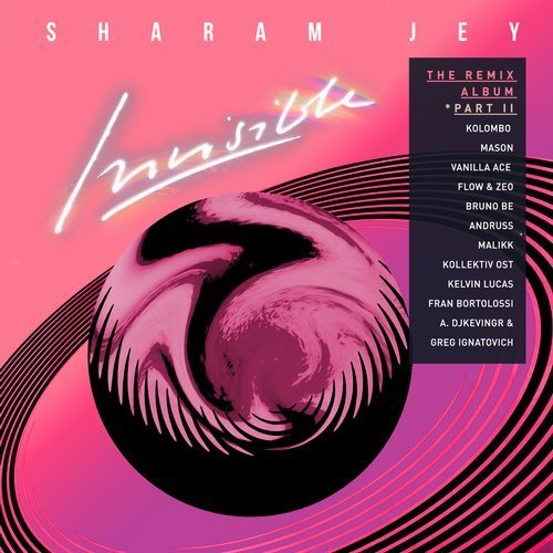 Sharam Jey - Invisible The Remix Album Pt. 2 (2018)