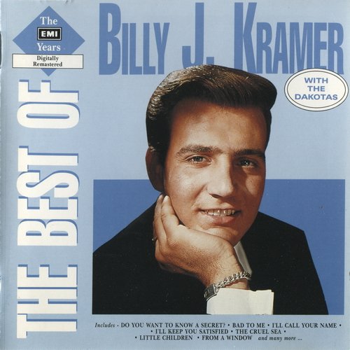 Billy J. Kramer With The Dakotas - The Best Of the EMI Years (1991)