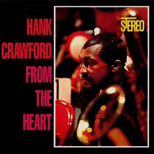 Hank Crawford - From the Heart (1960)