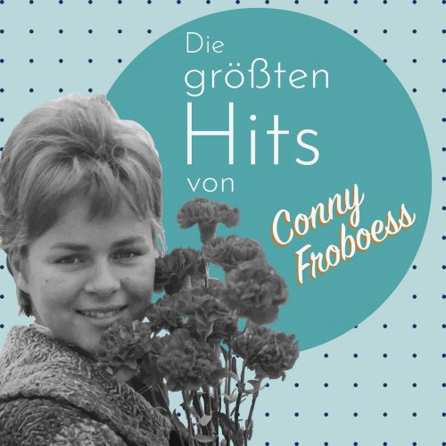 Conny Froboess - Die größten Hits von Conny Froboess (2018) [Hi-Res]