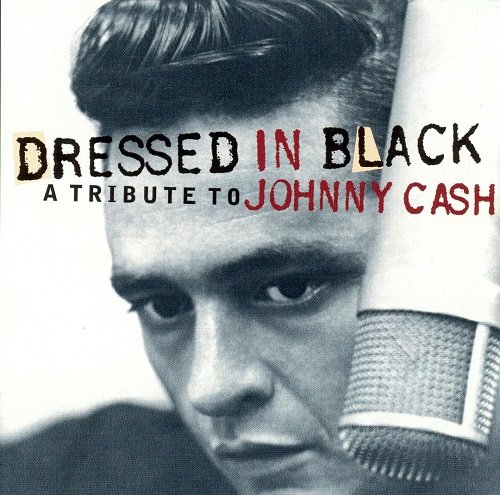VA - Dressed In Black: A Tribute To Johnny Cash (2002)