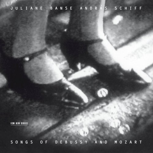 Juliane Banse, András Schiff - Songs Of Debussy And Mozart (2003)
