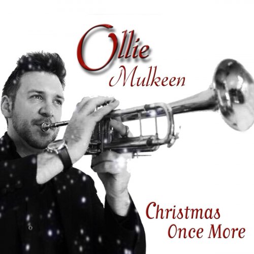 Ollie Mulkeen - Christmas Once More (2018) 320kbps
