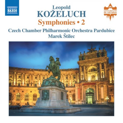 Czech Chamber Philharmonic Orchestra Pardubice, Jiřina Dvořáková & Marek Štilec - Koželuch: Symphonies, Vol. 2 (2018) [Hi-Res]