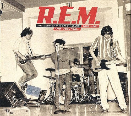 R.E.M. - And I Feel Fine: The Best Of The I.R.S. Years 1982-1987 [2CD Remastered] (2006) [CD-Rip]