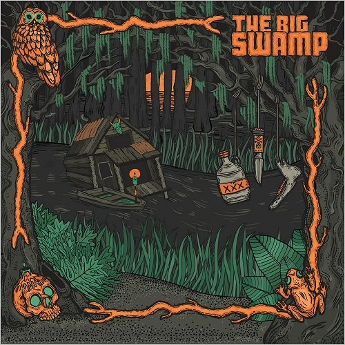 The Big Swamp - The Big Swamp (2018)