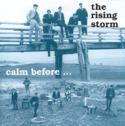 The Rising Storm - Calm Before...Alive Again At Andover (Reissue) (1967/1992)