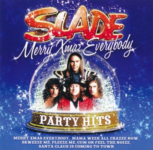 Slade - Merry Xmaz Everybody: Party Hits (2009) CD-Rip