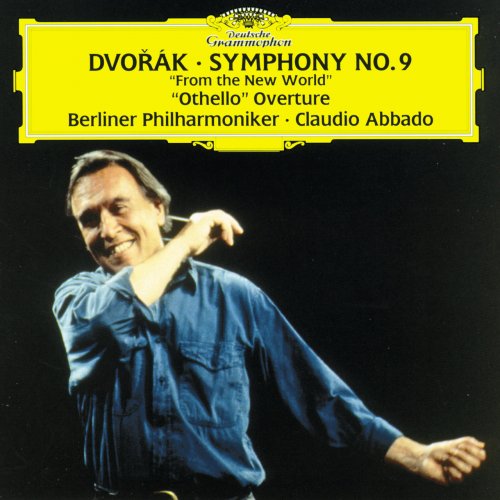 Berliner Philharmoniker, Claudio Abbado - Dvorák: Symphony No.9, Othello Overture (2000)