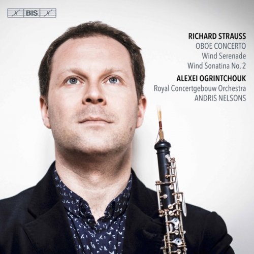 Alexei Ogrintchouk - R. Strauss: Oboe Concerto, Serenade & Sonatina No. 2 (2017) [Hi-Res]