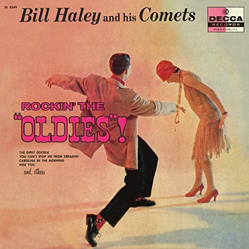 Bill Haley & His Comets - Rockin' The "Oldies"! (1957/2018)