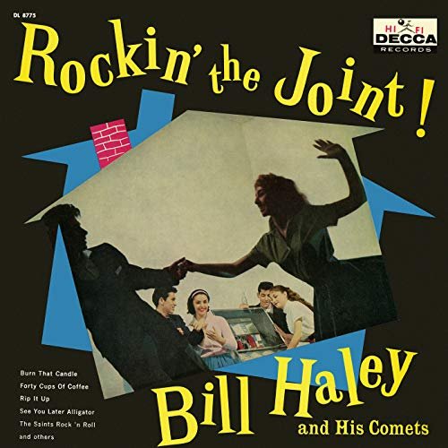 Bill Haley & His Comets - Rockin' The Joint (1957/2018)