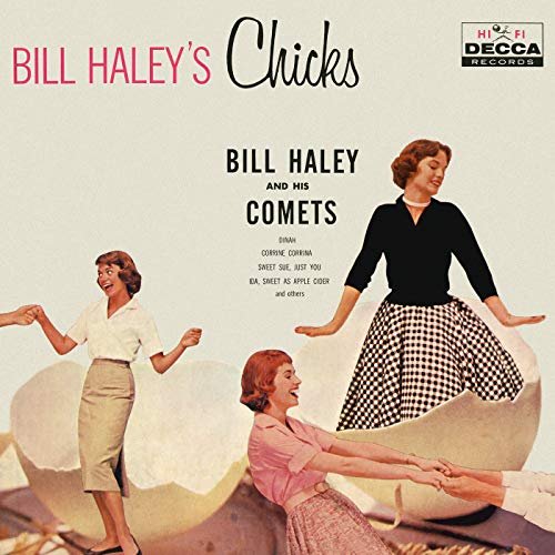 Bill Haley & His Comets - Bill Haley's Chicks (1959/2018)