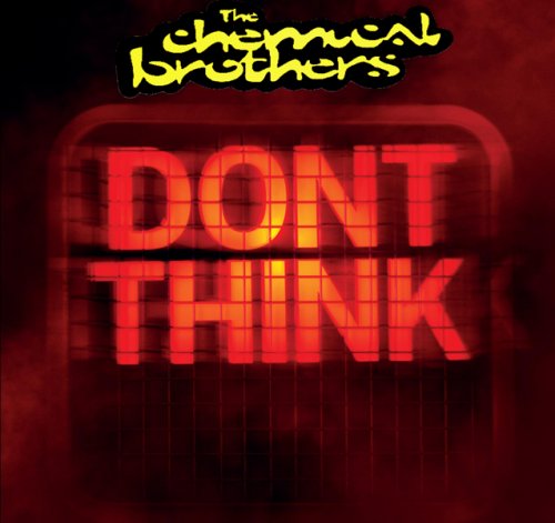 Chemical Brothers - Don't Think (2012) [ Blu-ray-R]