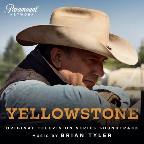 Brian Tyler - Yellowstone (Original Television Series Soundtrack) (2018) [Hi-Res]