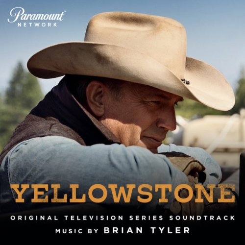 Brian Tyler - Yellowstone (Original Television Series Soundtrack) (2018) [Hi-Res]