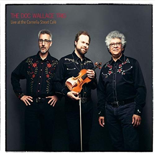 The Doc Wallace Trio - Live at the Cornelia Street Cafe (2018)