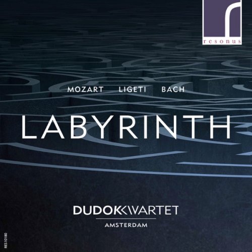Dudok Quartet Amsterdam - Labyrinth: Mozart, Ligeti & Bach (2017) [Hi-Res]