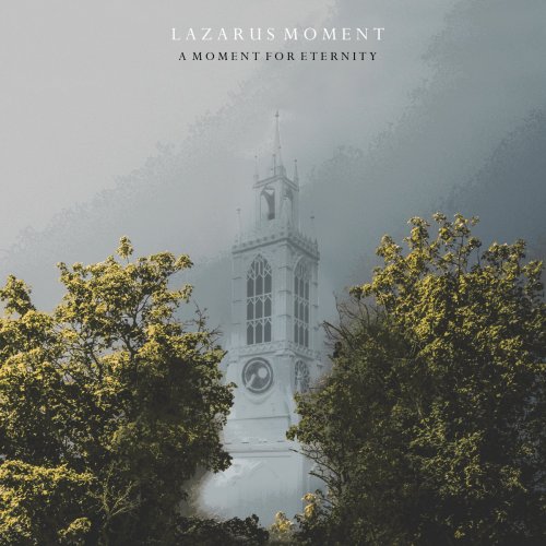 Lazarus Moment - A Moment for Eternity (2018)