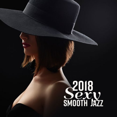 Instrumental - 2018 Sexy Smooth Jazz (2018)