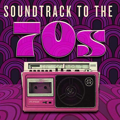 VA - Soundtrack to the 70's (2018)
