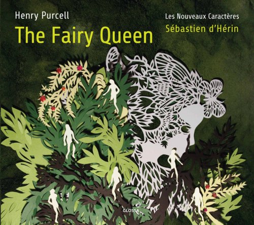 Les Nouveaux Caractères & Sébastien d'Hérin - Purcell: The Fairy Queen, Z. 629 (2017) [Hi-Res]