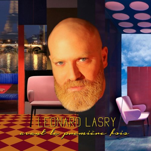 Léonard Lasry - Avant la première fois [Bonus edition] [2018)