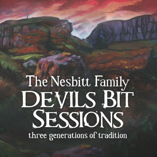 The Nesbitt Family - Devils Bit Sessions (Live) (2017) [Hi-Res]
