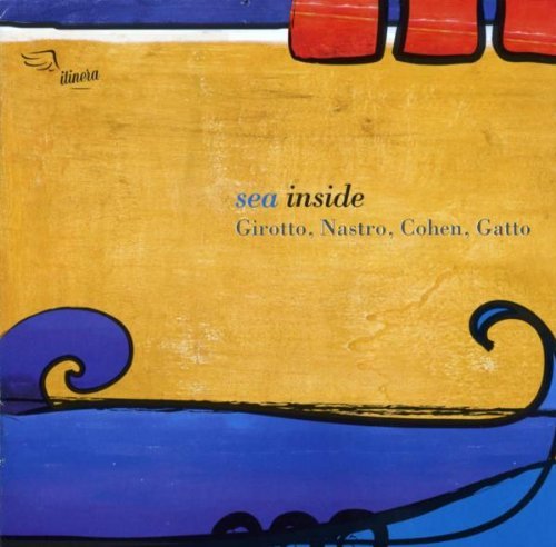 Javier Girotto, Francesco Nastro, Avishai Cohen, Roberto Gatto - Sea Inside (2007)