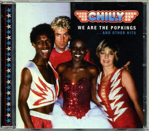 Chilly - We Are The Popkings ... And Other Hits (2011)
