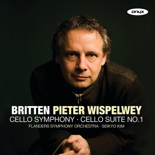Pieter Wispelwey - Britten: Cello Symphony, Cello Suite No.1 (2010)